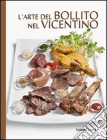 L'arte del bollito nel vicentino libro di Soletti Francesco