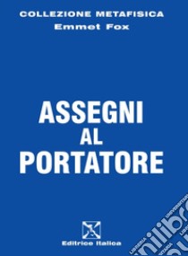 Assegni al portatore libro di Fox Emmet