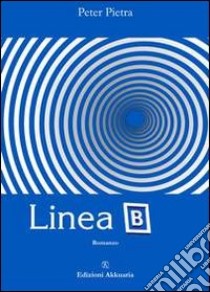 Linea B libro di Pietra Peter