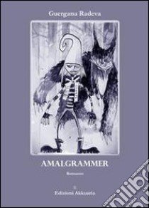 Amalgrammer libro di Radeva Guergana