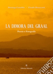 La dimora del Graal libro di Carrubba Dominga