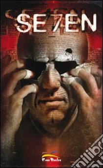 Se7en. Vol. 1 libro di Wohl David; Mack David; Castillo Tommy; Cerboni A. (cur.)