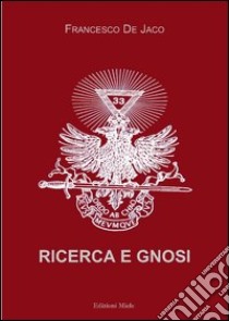 Ricerca e gnosi libro di De Jaco Francesco