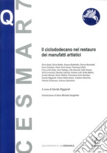 Il ciclododecano nel restauro dei manufatti artistici libro di Riggardi D. (cur.)