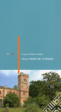 Villa Miari de Cumani libro di Ceschi C. (cur.)