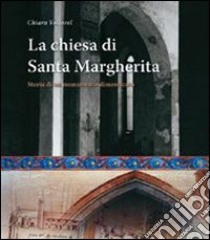 La chiesa di Santa Margherita libro di Voltarel Chiara