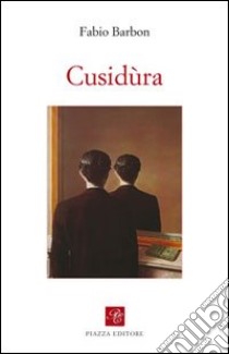 Cusidùra libro di Barbon Fabio