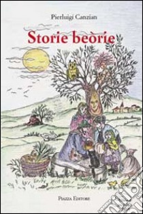 Storie beorie libro di Canzian Pierluigi