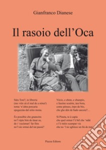 Il rasoio dell'oca libro di Dianese Gianfranco