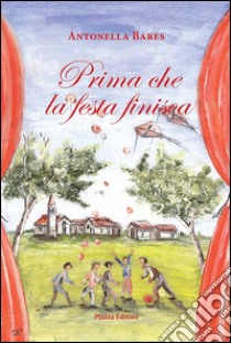 Prima che la festa finisca libro di Bares Antonella