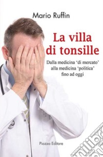 La villa di tonsille libro di Ruffin Mario