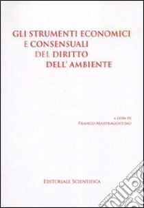 Strumenti economici e consensuali del diritto libro di Mastragostino F. (cur.)