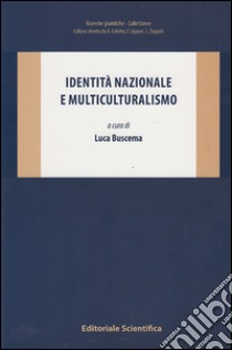 Identità nazionale e multiculturalismo libro di Buscema L. (cur.)