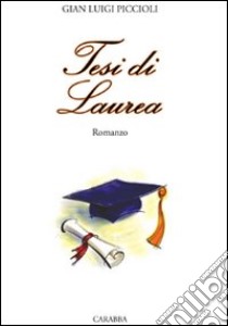 Tesi di laurea libro di Piccioli G. Luigi