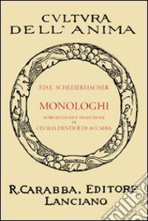 Monologhi libro di Schleiermacher Friedrich D.