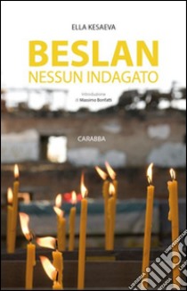 Beslan nessun indagato libro di Kesaeva Ella