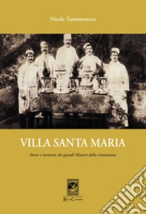 Villa Santa Maria libro di Tantimonaco Nicola; Schifano S. (cur.)