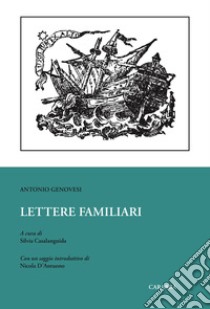 Lettere familiari libro di Genovesi Antonio; Casalanguida S. (cur.)