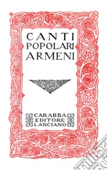 Canti popolari armeni libro di Arslan A. (cur.)