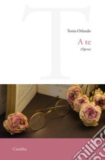 A te libro di Orlando Tonia