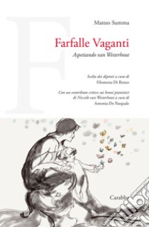 Farfalle vaganti. Aspettando van Westerhout libro di Summa Matteo