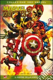 Il sapore della morte. Marvel zombies (2) libro di Kirkman Robert - Phillips Sean