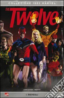 The twelve. Risvegli (1) libro di Straczynski J. Michael - Weston Chris