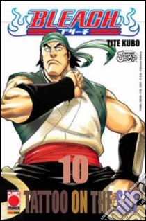 Bleach. Vol. 10: Tattoo on the sky libro di Kubo Tite