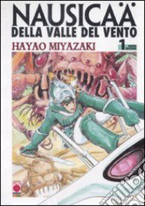 Nausicaä della Valle del vento. Vol. 1 libro di Miyazaki Hayao