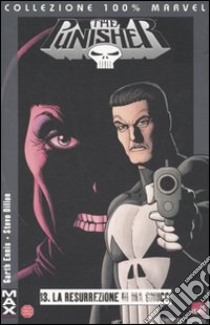 La resurrezione di Ma Gnucci. Punisher Max. Vol. 13 libro di Ennis Garth; Dillon Steve