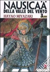 Nausicaä della Valle del vento. Vol. 3 libro di Miyazaki Hayao