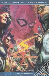 Un nuovo spirito. Project superpowers (2) libro di Ross Alex - Krueger Jim