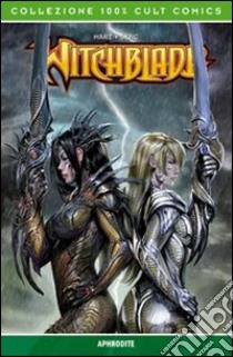 Aphrodite. Witchblade (7) libro di Marz Ron