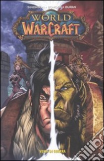 Venti di guerra. World of Warcraft. Vol. 3 libro di Simonson Walter; Simonson Louise; Dal Corno M. (cur.)