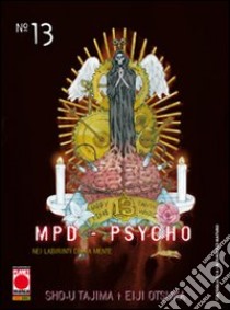 MPD-Psycho. Nei labirinti della mente. Vol. 13 libro di Tajima Sho-U; Otsuka Eiji