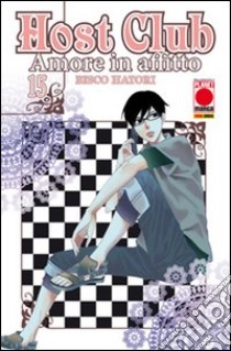 Host club. Amore in affitto. Vol. 15 libro di Bisco Hatori