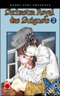 Orchestre royal des Guignols. Vol. 2 libro di Yuki Kaori