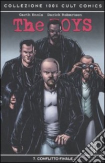 The boys. Vol. 7: Conflitto finale libro di Ennis Garth; Robertson Darick