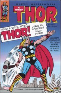 Il mitico Thor. Vol. 1 libro di Lee Stan; Kirby Jack