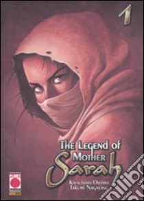 The legend of Mother Sarah. Con gadget (1) libro di Otomo Katsuhiro - Nagayasu Takumi