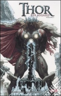 Thor. Per Asgard. Vol. 1 libro di Rodi Robert; Bianchi Simone