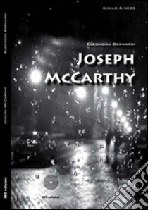 Joseph McCarthy libro di Bernardi Eleonora