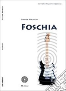 Foschia libro di Bruschi Davide