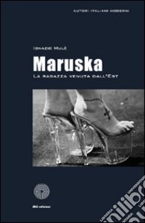 Maruska libro di Mulè Ignazio