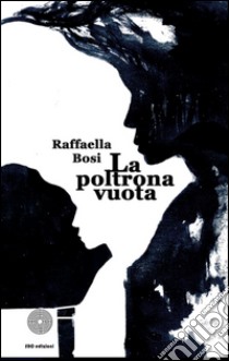 La poltrona vuota libro di Bosi Raffaella