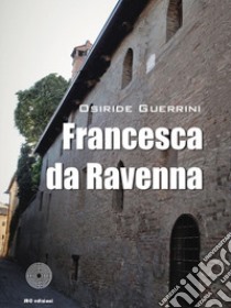 Francesca da Ravenna libro di Guerrini Osiride