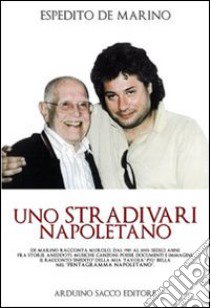 Uno Stradivari napoletano libro di De Marino Espedito