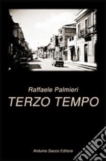 Terzo tempo libro di Palmieri Raffaele