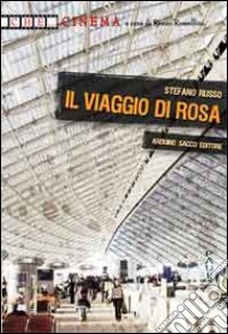 Il viaggio di Rosa libro di Russo Stefano