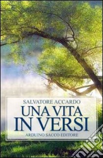 La mia vita in versi libro di Accardo Salvatore